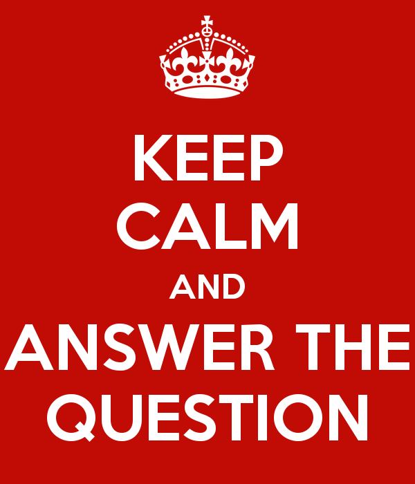 keep-calm-and-answer-the-question-137.jpg